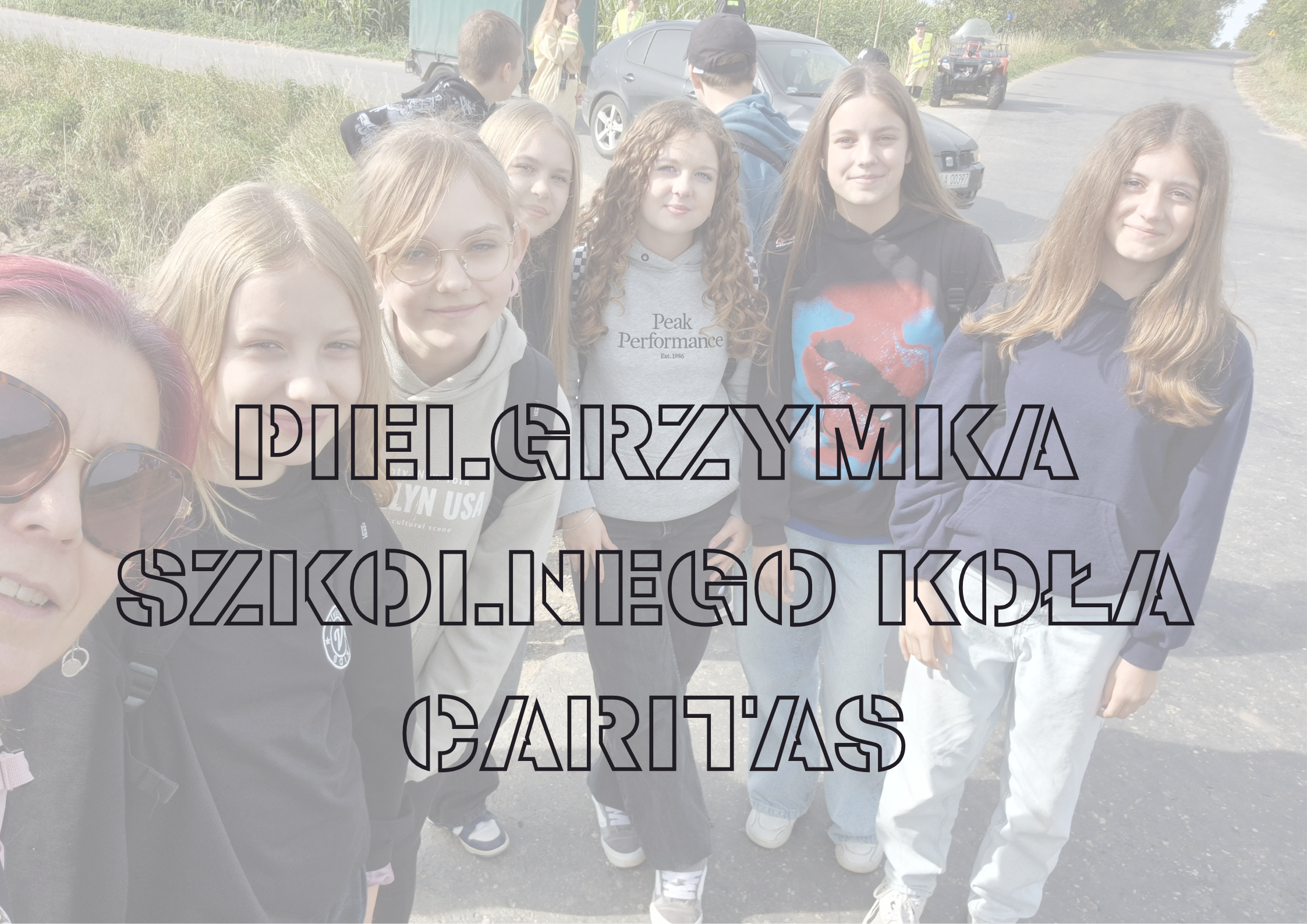 PIELGRZYMKA SZKOLNEGO KOŁA CARITAS