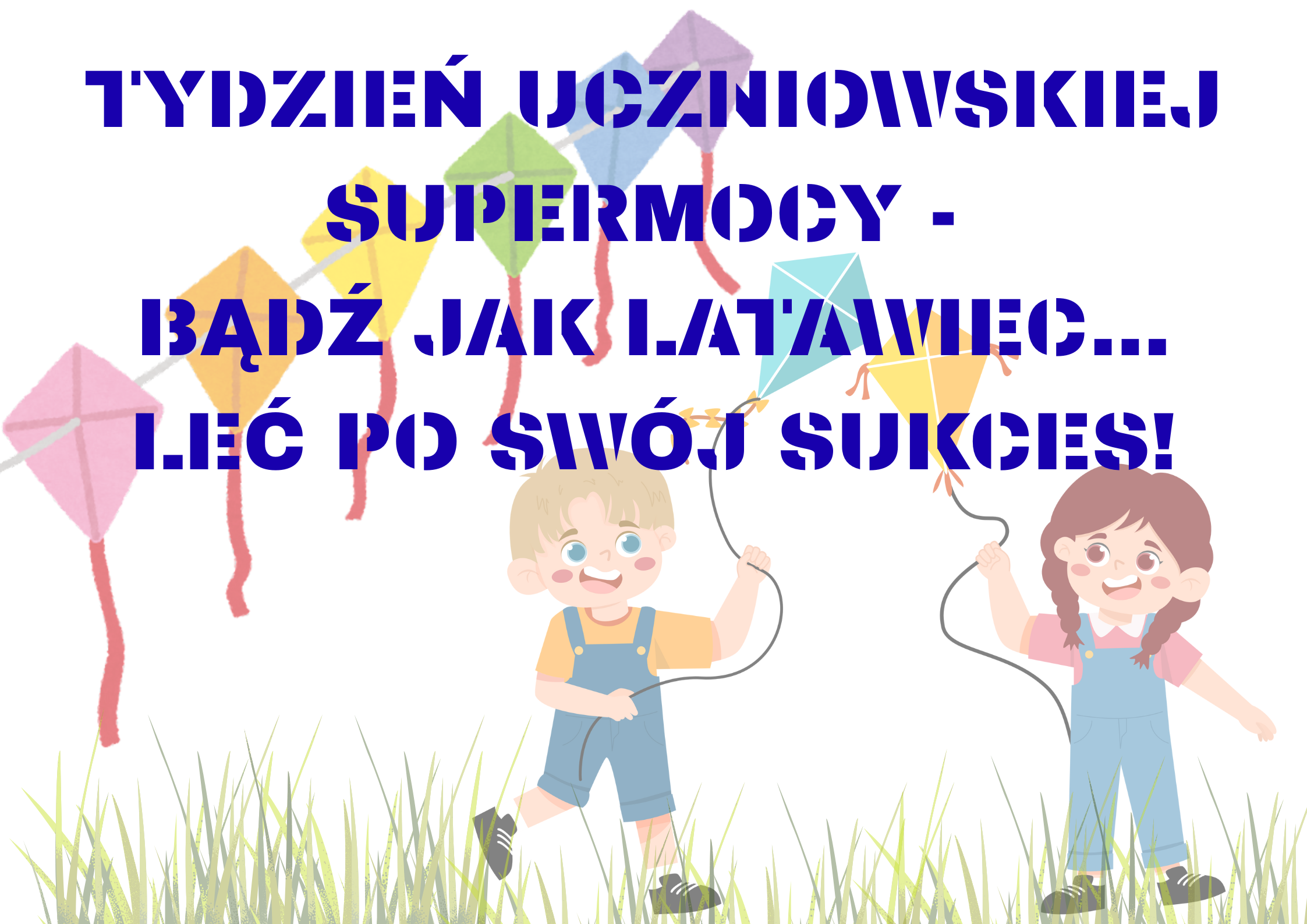 TYDZIEŃ UCZNIOWSKIEJ SUPERMOCY W NASZEJ SZKOLE