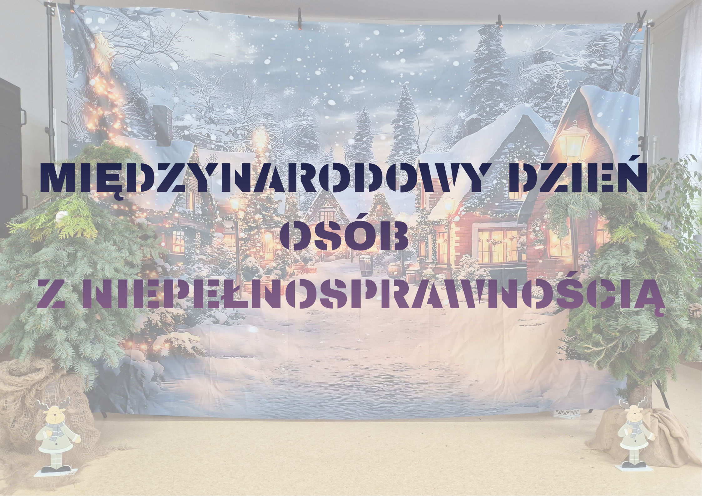 MIĘDZYNARODOWY DZIEŃ OSÓB Z NIEPEŁNOSPRAWNOŚCIĄ