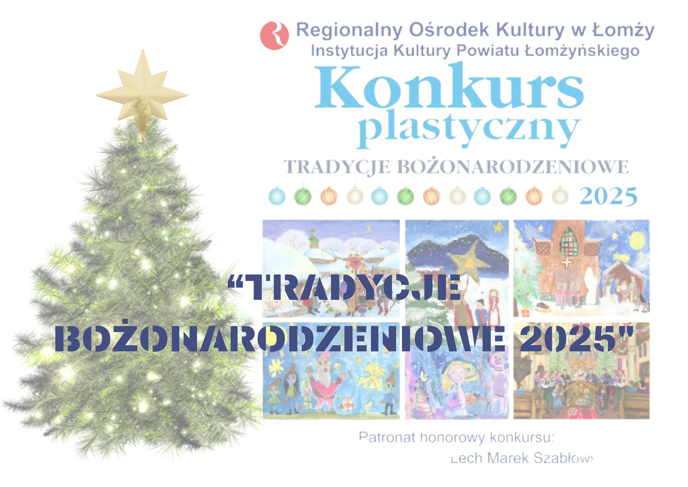 KONKURS PLASTYCZNY „TRADYCJE BOŻONARODZENIOWE 2025”