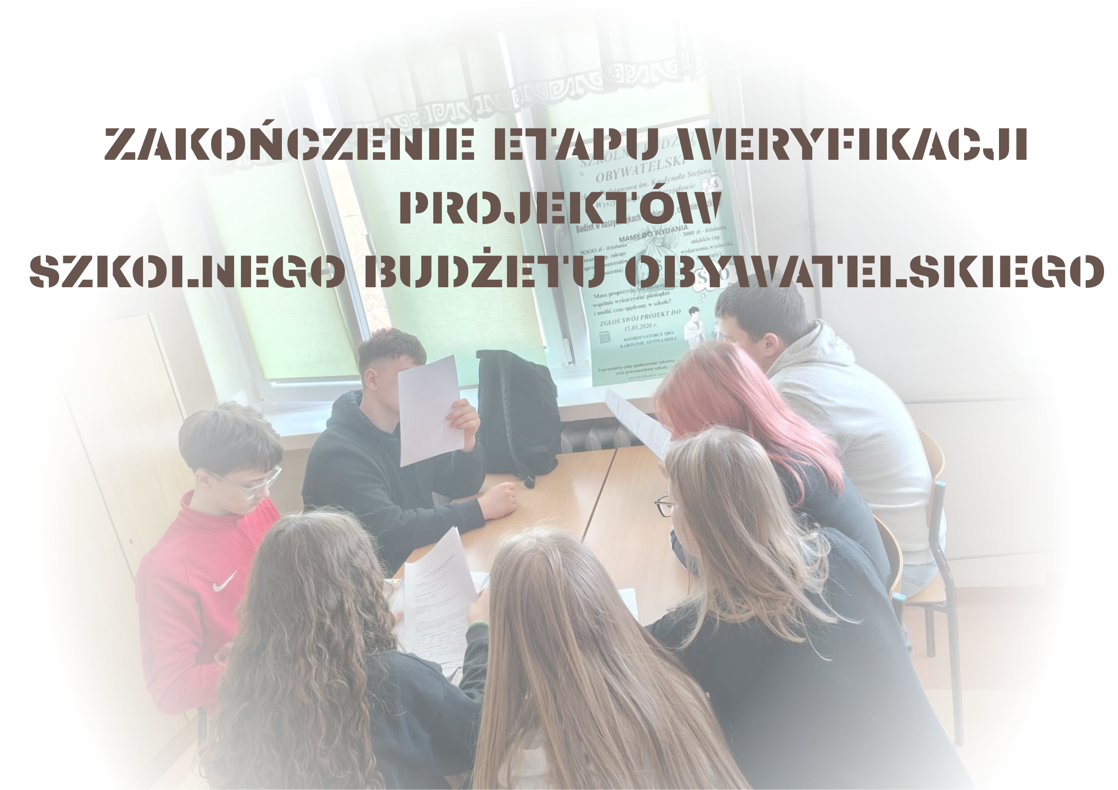 ZAKOŃCZENIE ETAPU WERYFIKACJI PROJEKTÓW SZKOLNEGO BUDŻETU OBYWATELSKIEGO