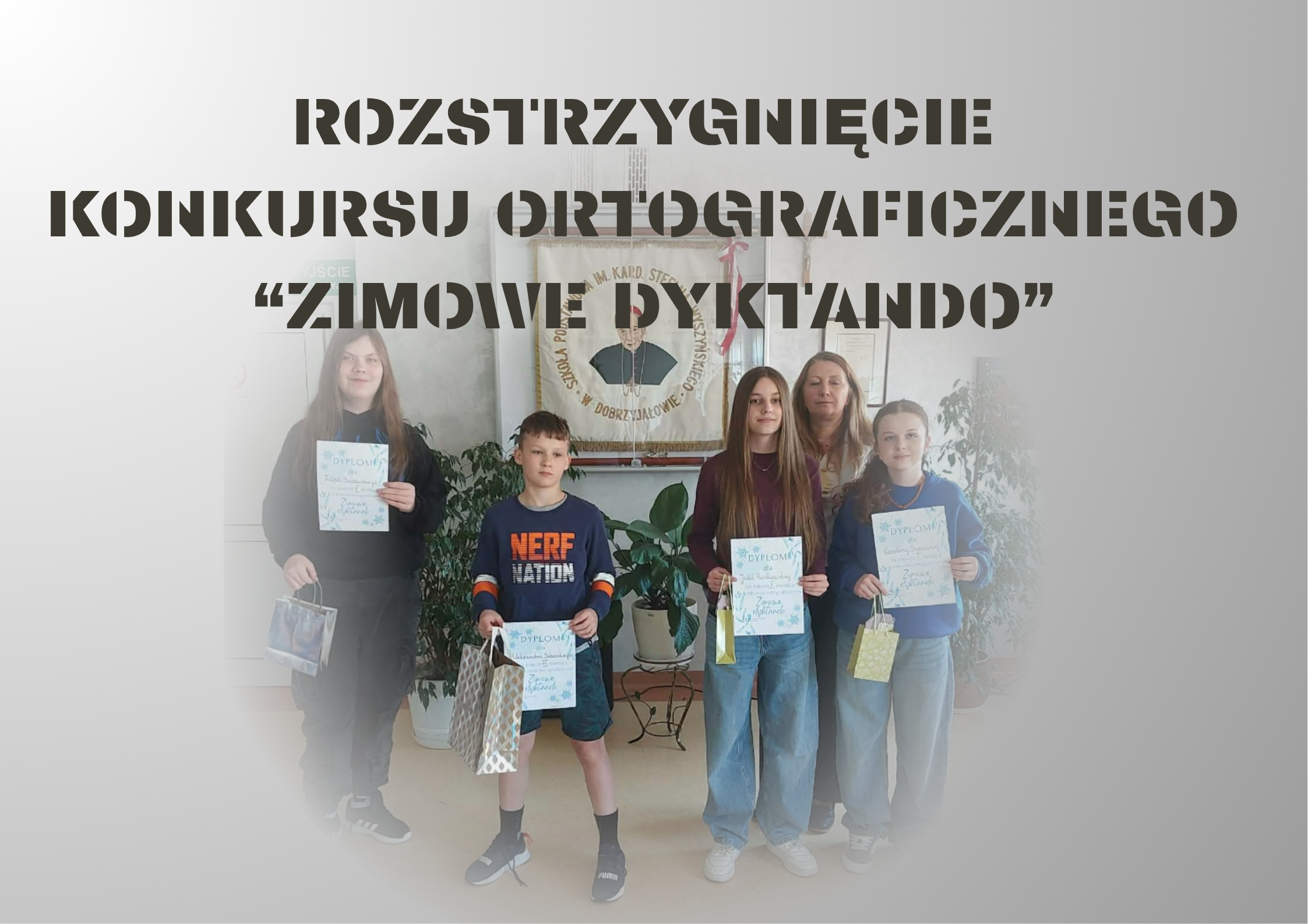 ROZSTRZYGNIĘCIE KONKURSU ORTOGRAFICZNEGO „ZIMOWE DYKTANDO”
