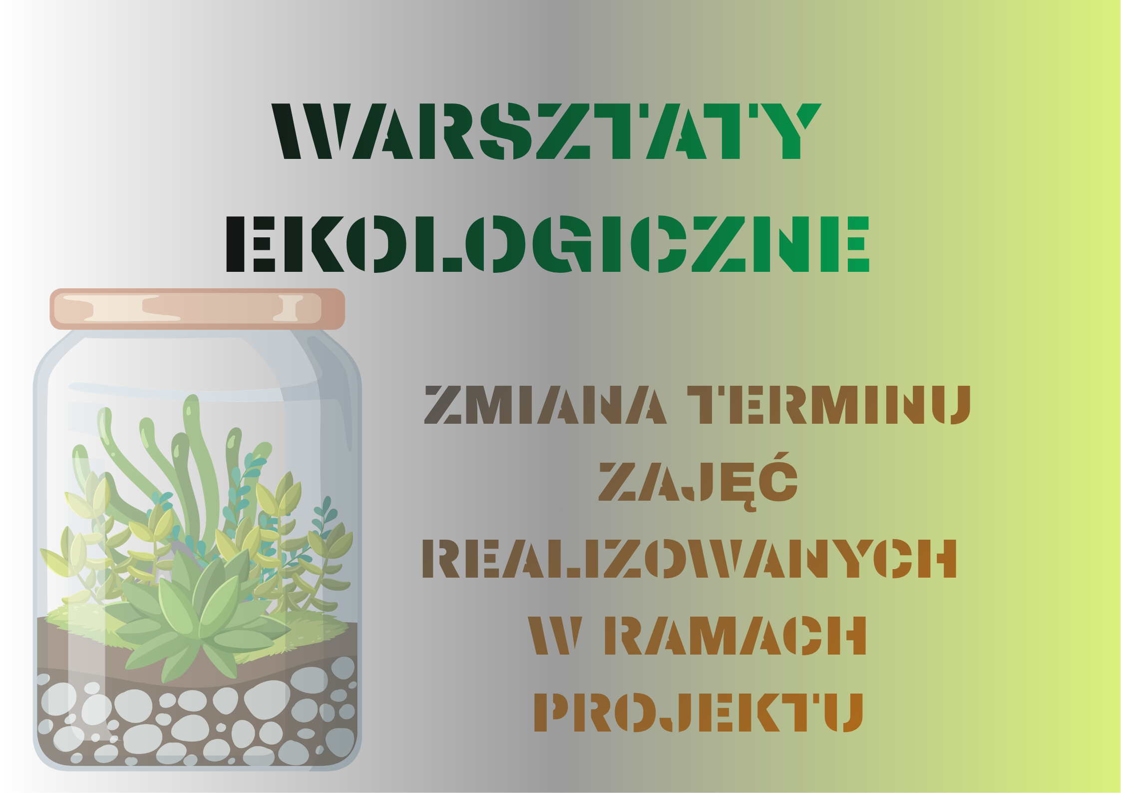 ZMIANA TERMINU ZAJĘĆ REALIZOWANYCH W RAMACH PROJEKTU